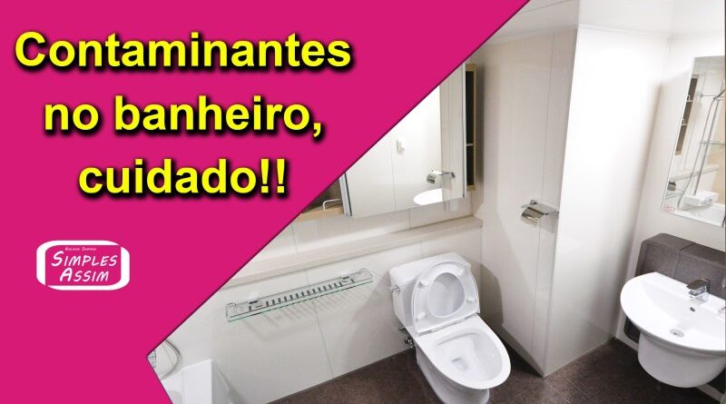 Contaminantes no banheiro