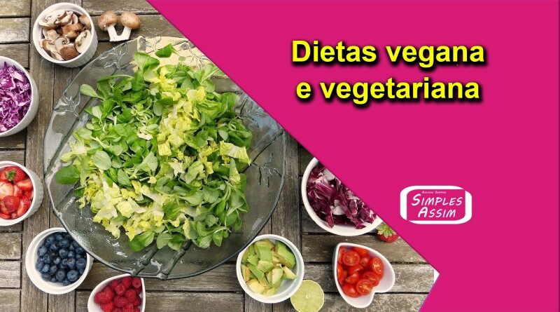 Dietas vegana e vegetariana